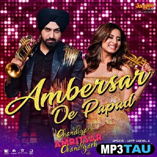 Ambersar-De-Papad-Ft-Sunidhi-Chauhan Gippy Grewal mp3 song lyrics